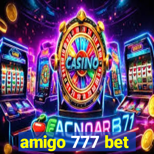 amigo 777 bet