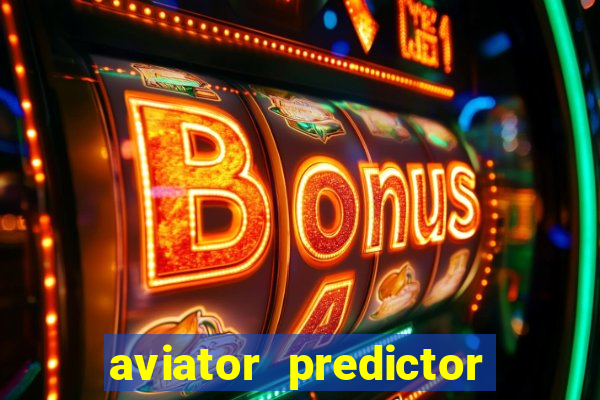 aviator predictor v4.0 apk