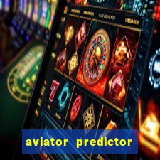 aviator predictor v4.0 apk