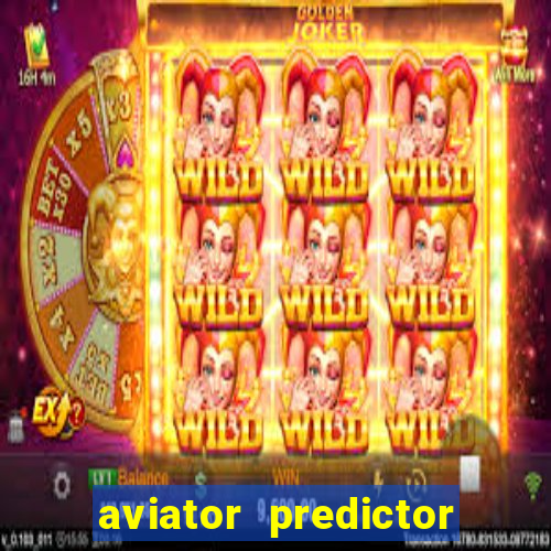 aviator predictor v4.0 apk