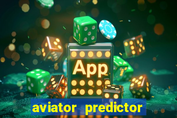 aviator predictor v4.0 apk