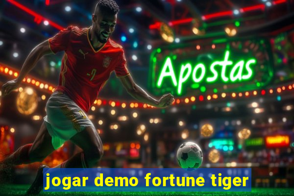 jogar demo fortune tiger