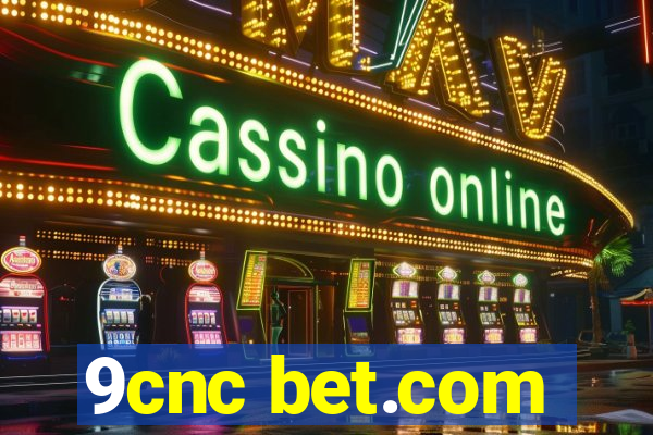 9cnc bet.com