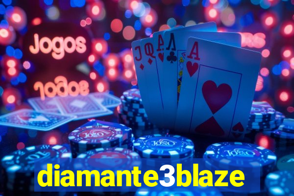 diamante3blaze