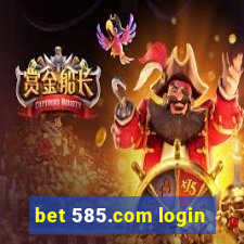 bet 585.com login