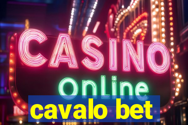 cavalo bet