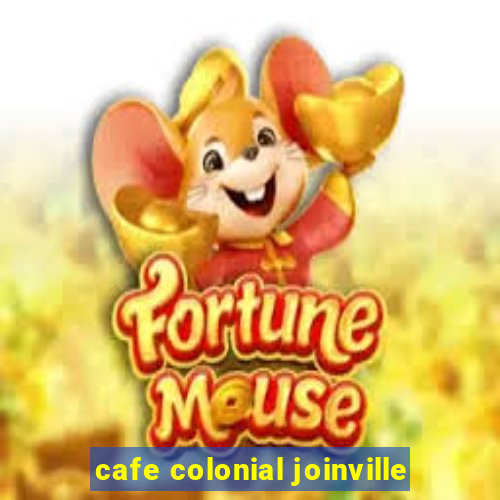 cafe colonial joinville