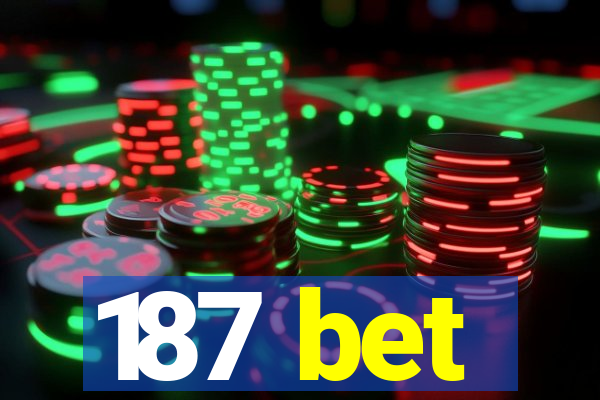 187 bet