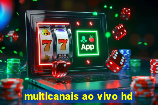 multicanais ao vivo hd