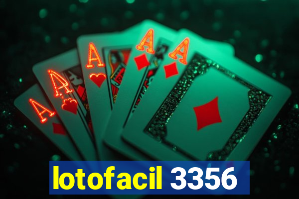 lotofacil 3356