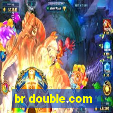 br double.com