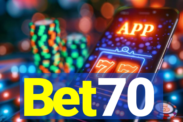 Bet70