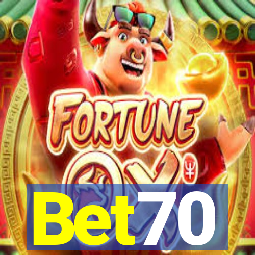 Bet70