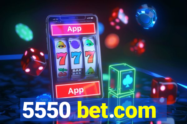 5550 bet.com