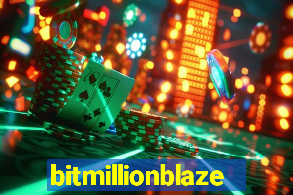 bitmillionblaze