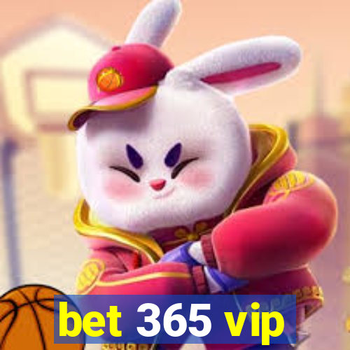 bet 365 vip