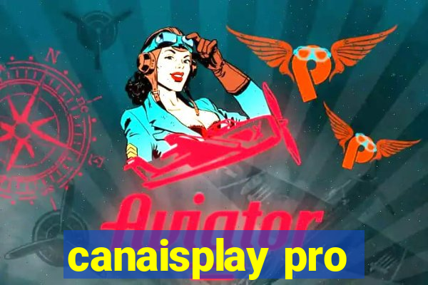 canaisplay pro