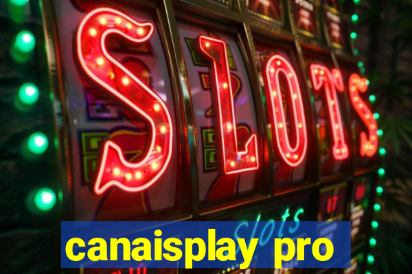 canaisplay pro