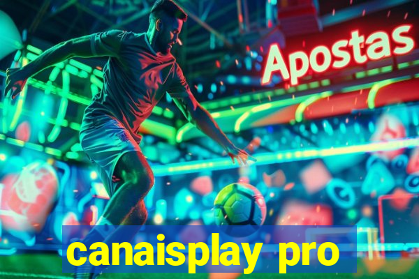 canaisplay pro