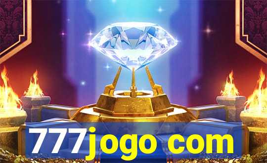 777jogo com