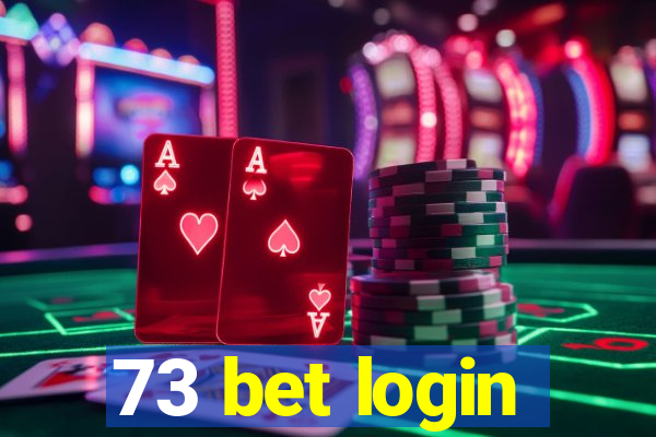 73 bet login