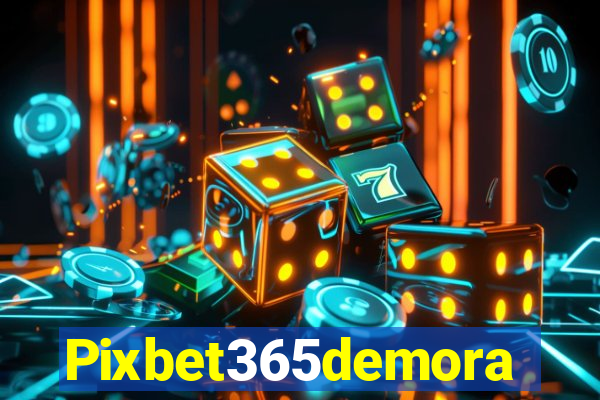 Pixbet365demora