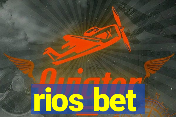 rios bet