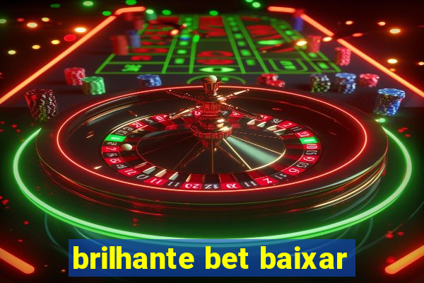 brilhante bet baixar