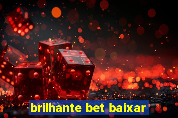 brilhante bet baixar