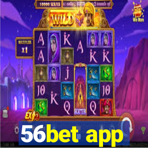 56bet app