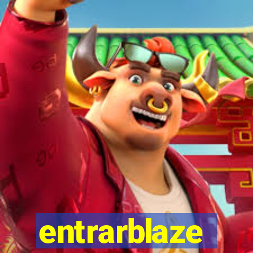 entrarblaze