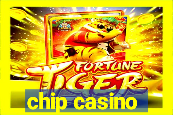 chip casino