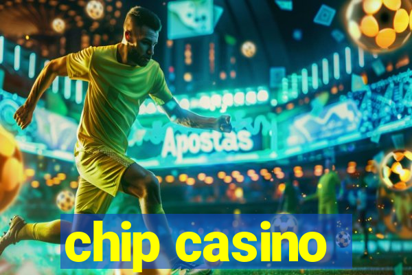 chip casino