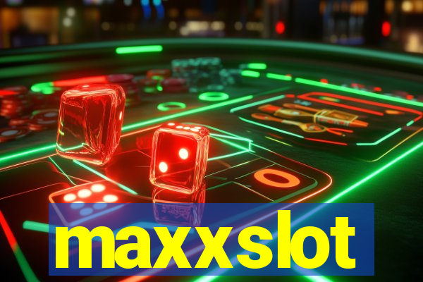 maxxslot