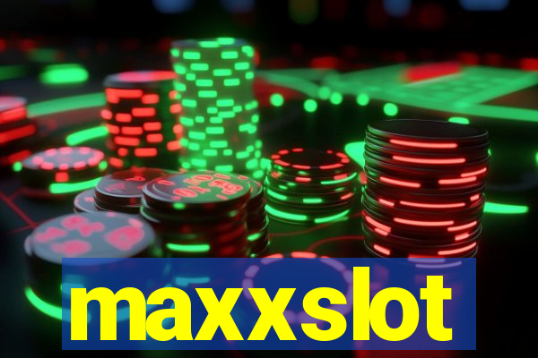 maxxslot