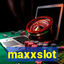 maxxslot