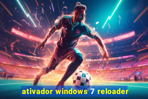 ativador windows 7 reloader