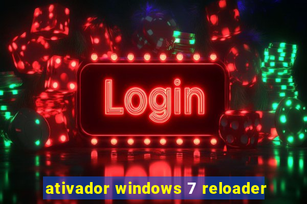 ativador windows 7 reloader