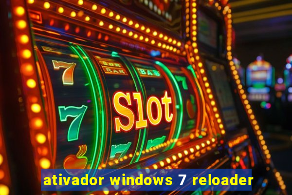 ativador windows 7 reloader