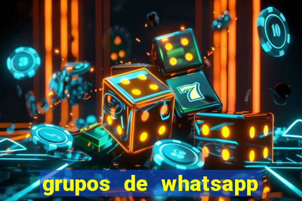 grupos de whatsapp de putaria