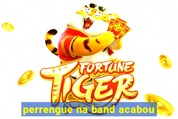 perrengue na band acabou