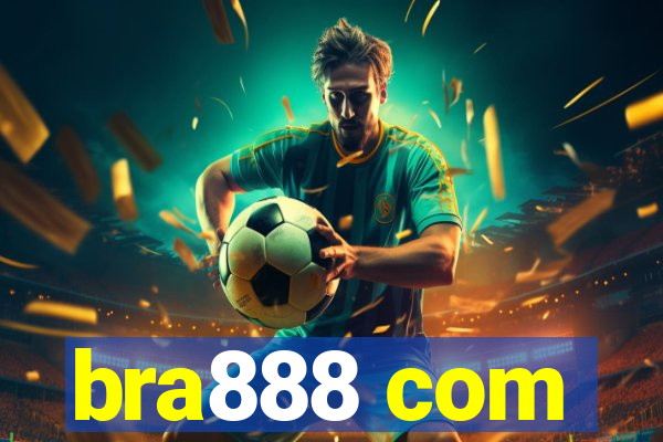 bra888 com