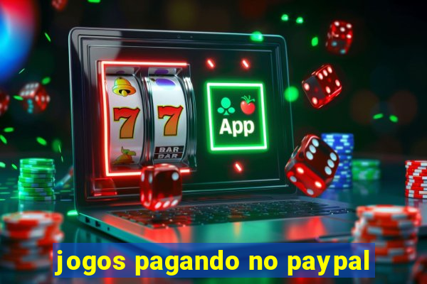 jogos pagando no paypal