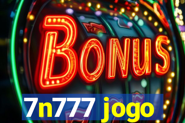 7n777 jogo