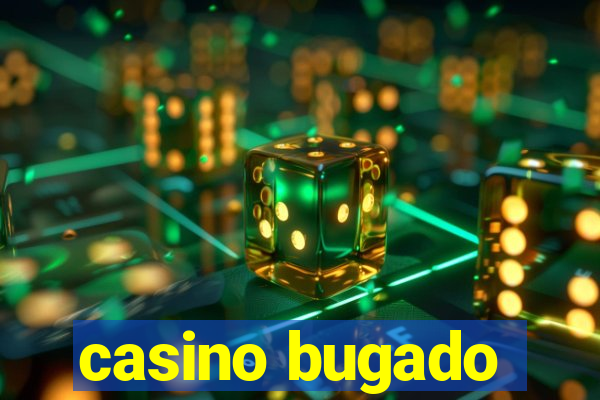 casino bugado