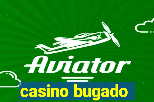 casino bugado