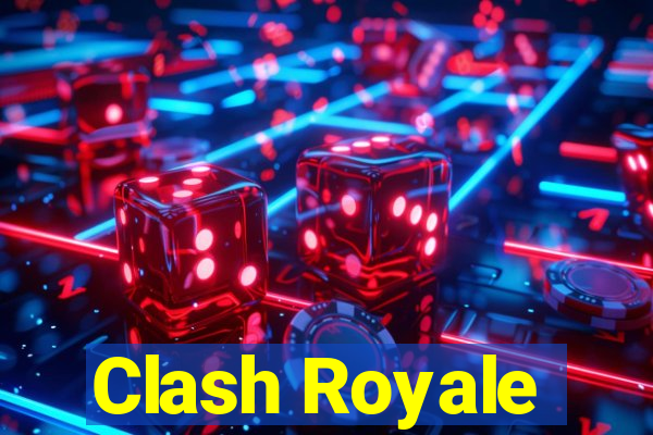 Clash Royale