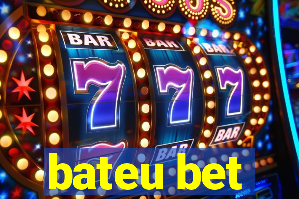 bateu bet