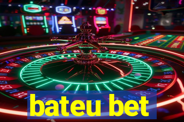 bateu bet