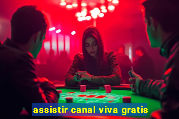 assistir canal viva gratis